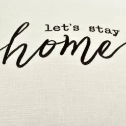 20"x20" Oversize 'Let's Stay At Home' Family-Friendly Square Throw Pillow Cover White - Lush Décor -Lush Décor GUEST 34c3df5c 9f02 4122 b61c a9aeb180495a