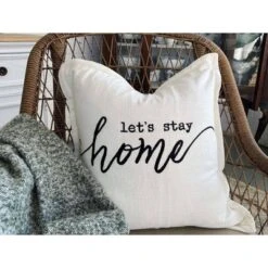 20"x20" Oversize 'Let's Stay At Home' Family-Friendly Square Throw Pillow Cover White - Lush Décor -Lush Décor GUEST 7118b001 fdf6 4dfa b097 9c01afc851a6
